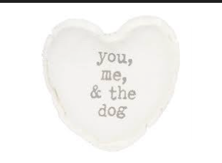 You Me and the Dog Pillow